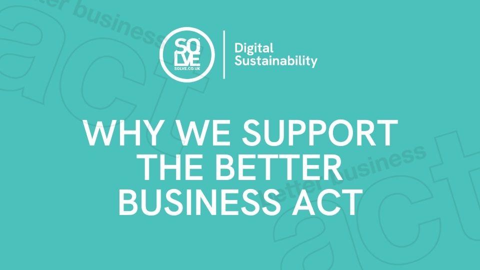 why we support the better business act